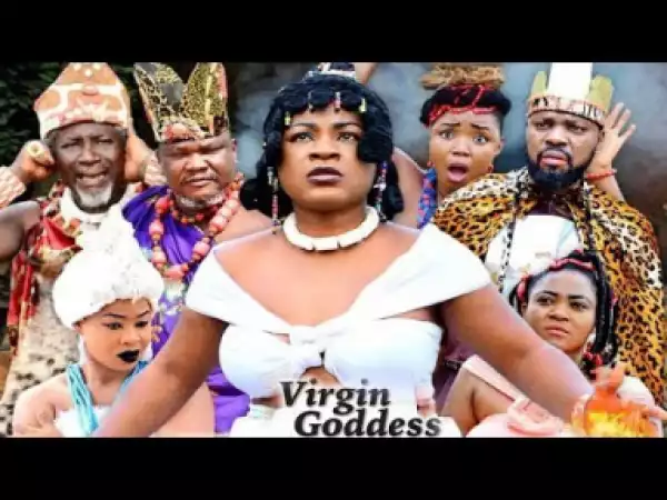 Virgin Goddess Part 1  - 2019 Nollywood Movie